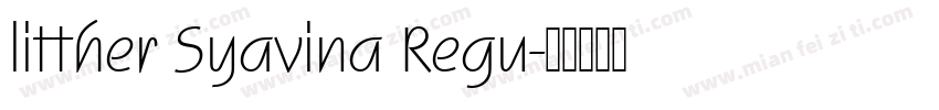 litther Syavina Regu字体转换